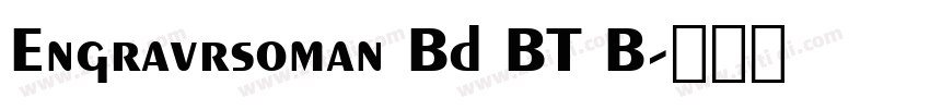Engravrsoman Bd BT B字体转换